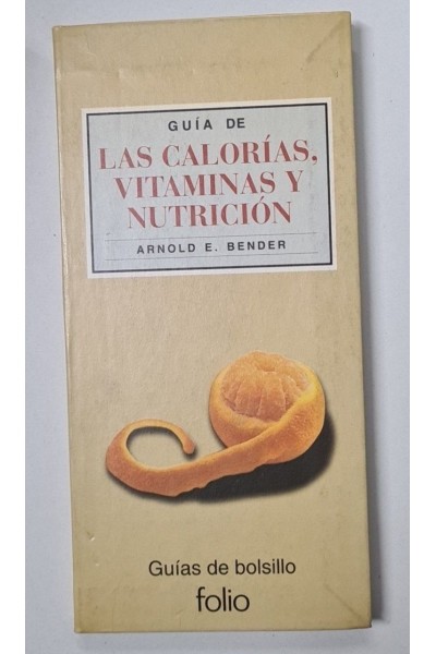 GUIA DE LAS CALORIAS Y DE LA NUTRICION